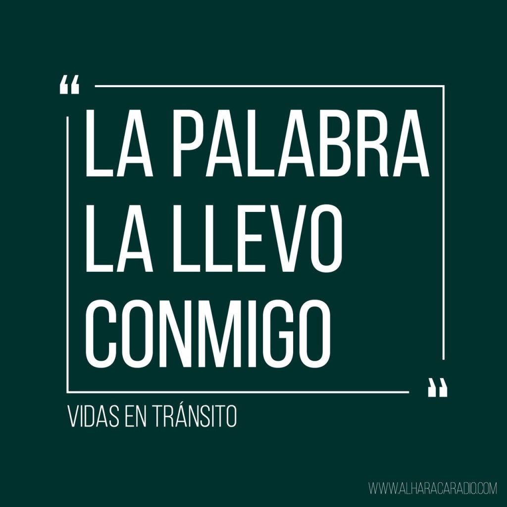 La palabra la llevo&nbsp;conmigo